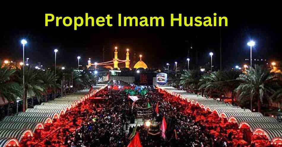 Prophet Imam Husain